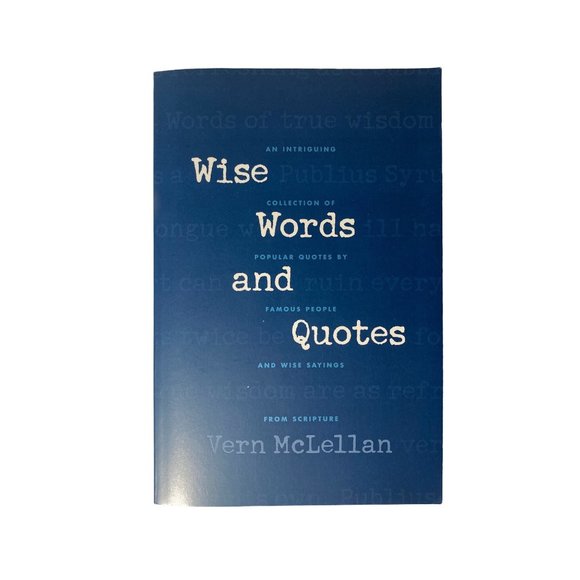 Wise Words and Quotes: An Intriguing Collection of Popular Quotes by Famous Peop - Picture 1 of 2